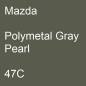 Preview: Mazda, Polymetal Gray Pearl, 47C.